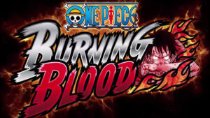 ONE PIECE BURNING BLOOD